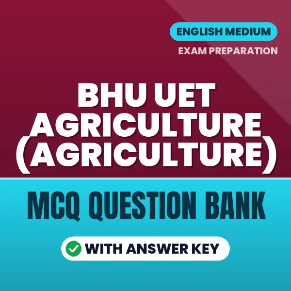 BHU UET AGRICULTURE (AGRICULTURE) MCQ with Answer Key Book PDF in English – Exam-Oriented Objective Questions for Quick Revision
