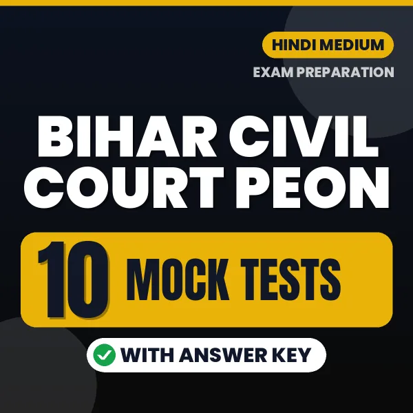 10 Mock Tests for Bihar Civil Court Peon Exam in Hindi | Practice eBook with Answer Key – Instant PDF Download