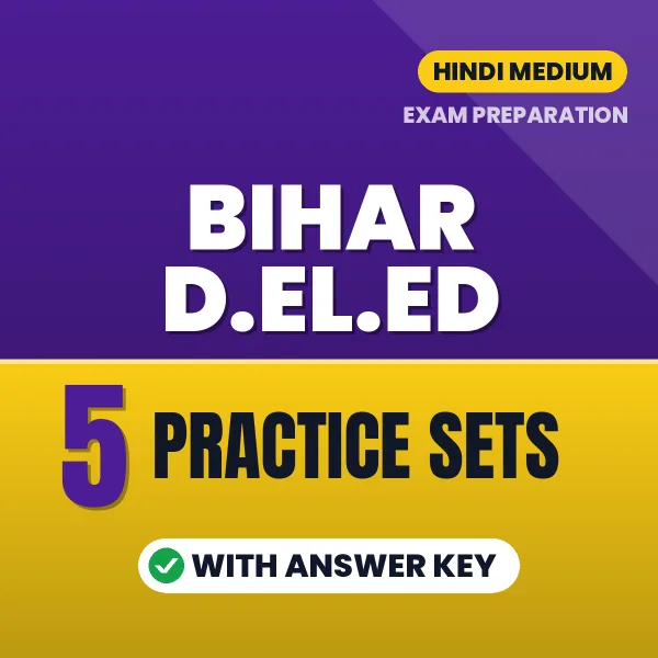 Boost Your Bihar D.EL.ED Exam Score with 5 Practice Sets with Answer Key in Hindi – PDF eBook