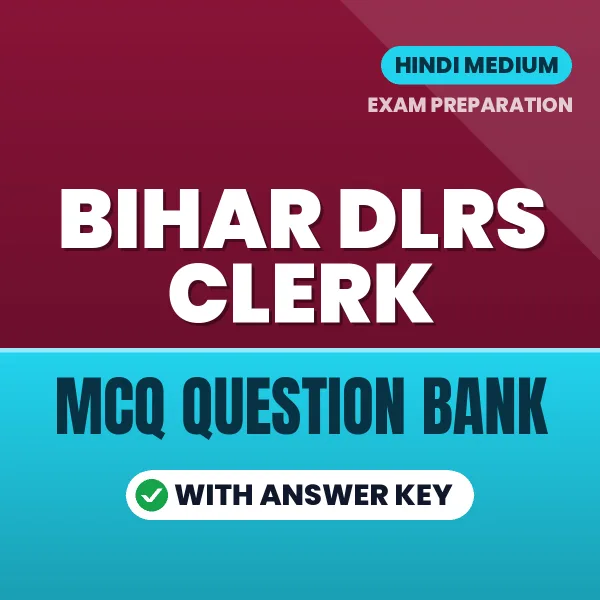 Bihar DLRS Clerk Important MCQs with Answers (Hindi) – Digital Question Bank for Exam Preparation