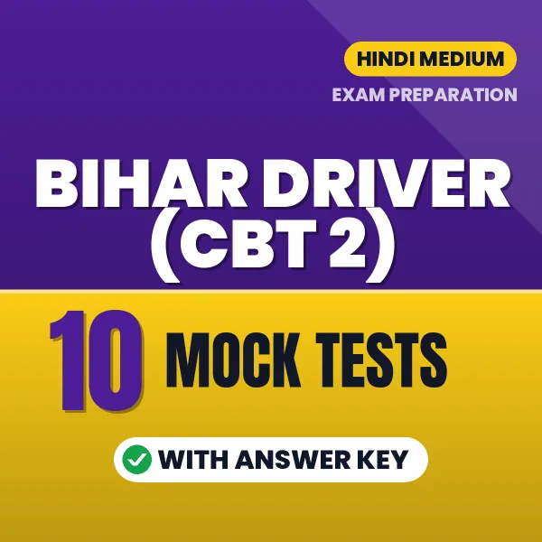 Bihar Driver (CBT 2) Mock Test PDF in Hindi – 10 Full-Length Mock Tests with Answer Key