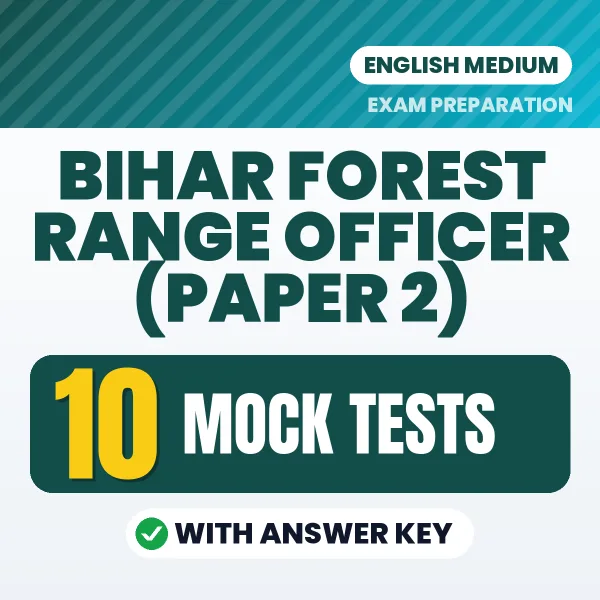 Test Your Bihar Forest Range Officer (Paper 2) Exam Preparation – 10 Mock Tests with Answer Key in PDF Format (English)