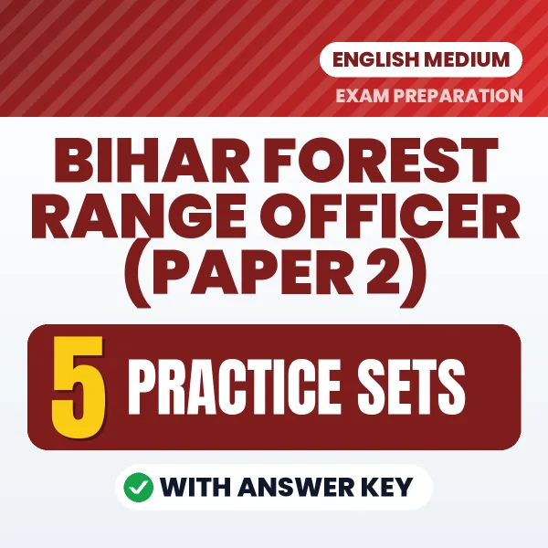 Test Your Bihar Forest Range Officer (Paper 2) Exam Preparation – 5 Practice Sets with Answer Key in PDF Format (English)