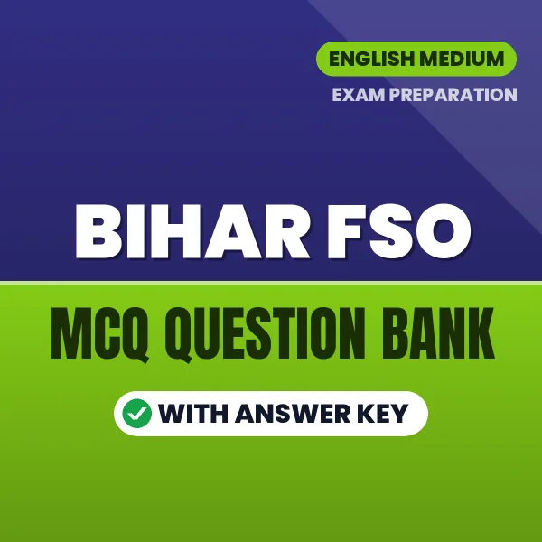 Bihar FSO Exam Objective Question Bank (English): MCQs with Answer Key Based on the Latest Syllabus
