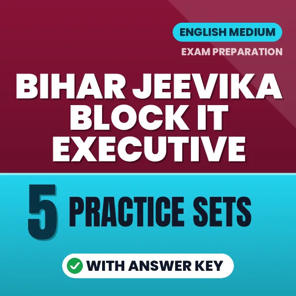 Test Your Bihar Jeevika Block IT Executive Exam Preparation – 5 Practice Sets with Answer Key in PDF Format (English)