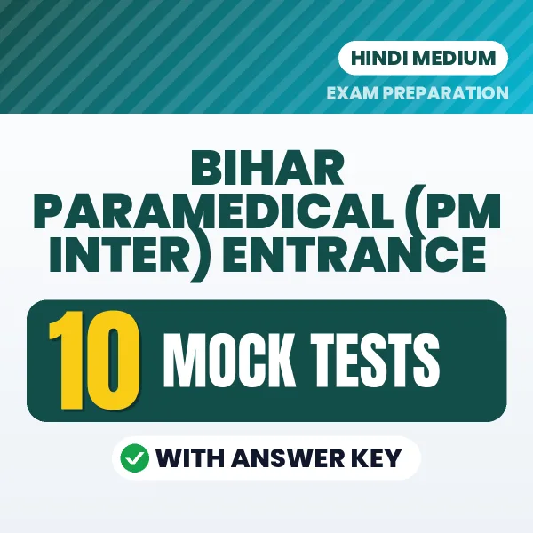 Boost Your Bihar Paramedical (PM Inter) Entrance Exam Score with 10 Mock Tests with Answer Key in Hindi – PDF eBook