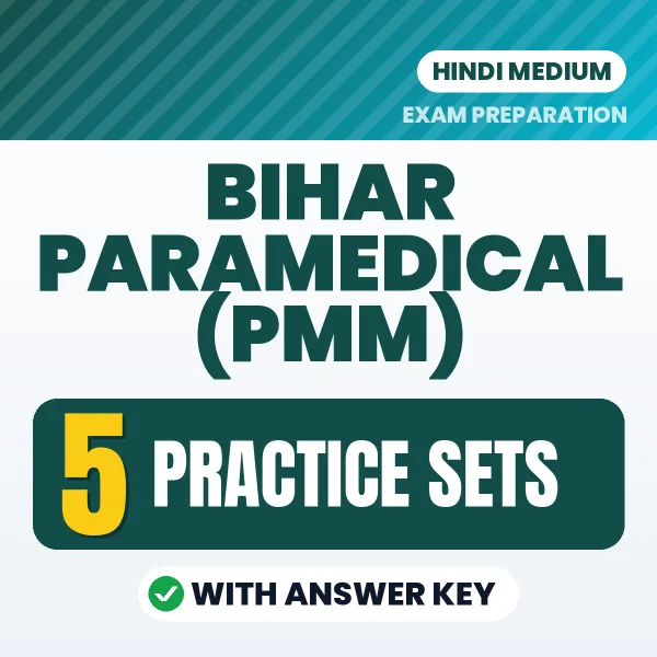 Latest Pattern Bihar Paramedical (PMM) Practice Set eBook in Hindi – 5 Practice Sets with Answer Key for Self-Assessment