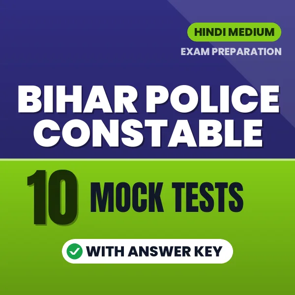 Bihar Police Constable Mock Test PDF in Hindi – 10 Full-Length Mock Tests with Answer Key
