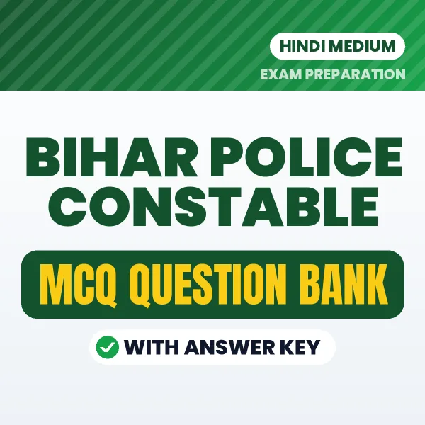 Download Bihar Police Constable Exam MCQ PDF in Hindi – Important Objective Questions with Answers