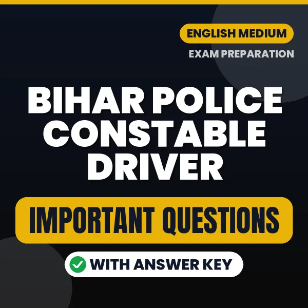 Bihar Police Constable Driver Exam Guide PDF in English – Important Questions for Quick Revision