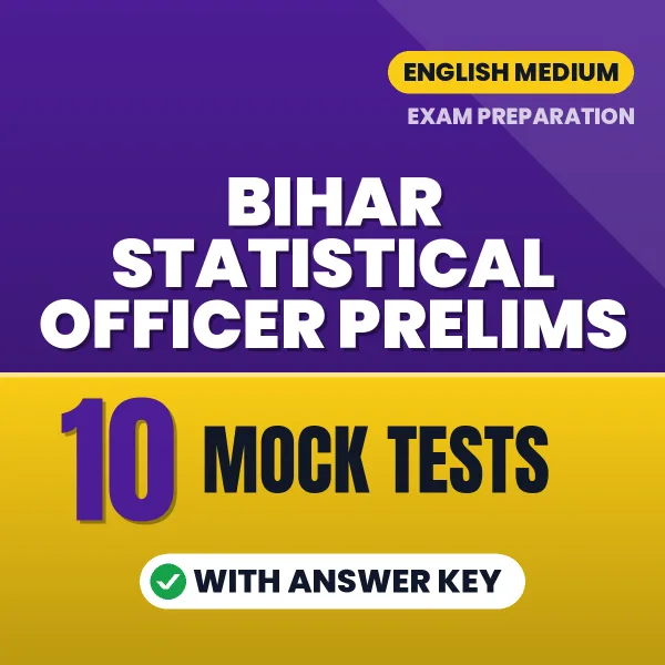 Bihar Statistical Officer Prelims Mock Test PDF in English – 10 Full-Length Mock Tests with Answer Key