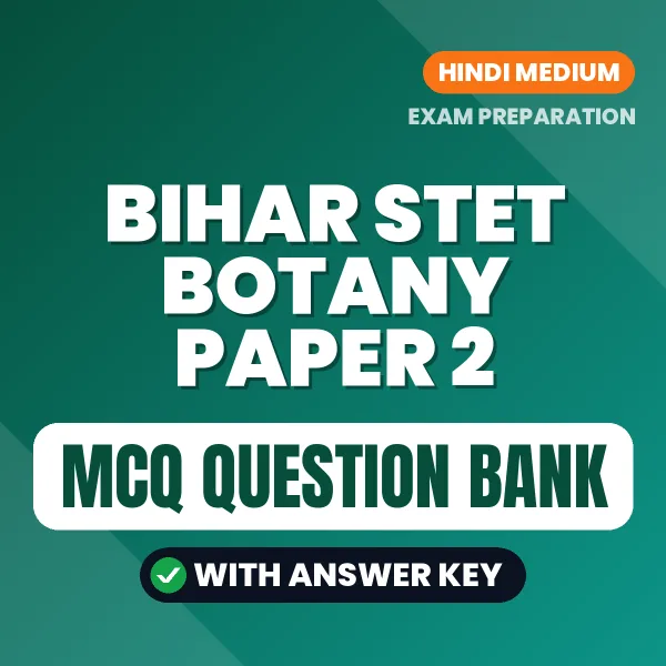 Prepare for Bihar STET Botany Paper 2 Exam with Multiple Choice Questions & Answers PDF in Hindi