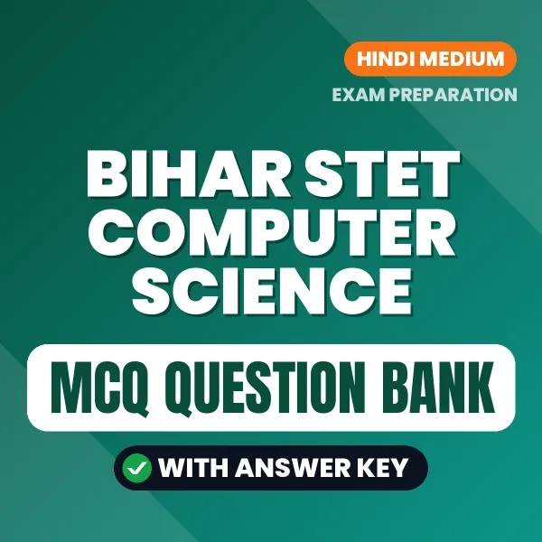 Download Bihar STET Computer Science Exam MCQ PDF in Hindi – Important Objective Questions with Answers