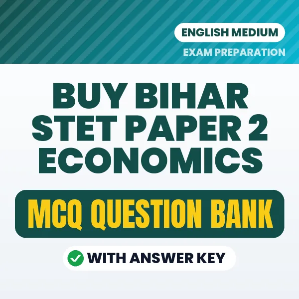 Buy Bihar STET Paper 2 Economics Exam Objective Type Questions eBook in English – Latest Pattern MCQ Collection