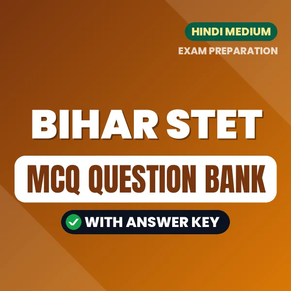 Prepare for Bihar STET Exam with Multiple Choice Questions & Answers PDF in Hindi