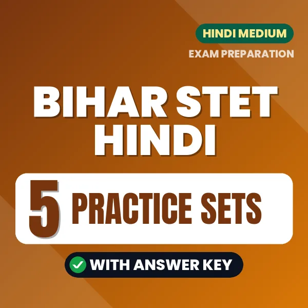 Bihar STET Hindi Exam Practice Set Series (Hindi): 5 Exam-Like Practice Sets with Answers