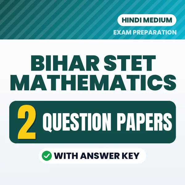 Latest Pattern Bihar STET Mathematics Question Paper eBook in Hindi – 2 Question Papers with Answer Key for Self-Assessment