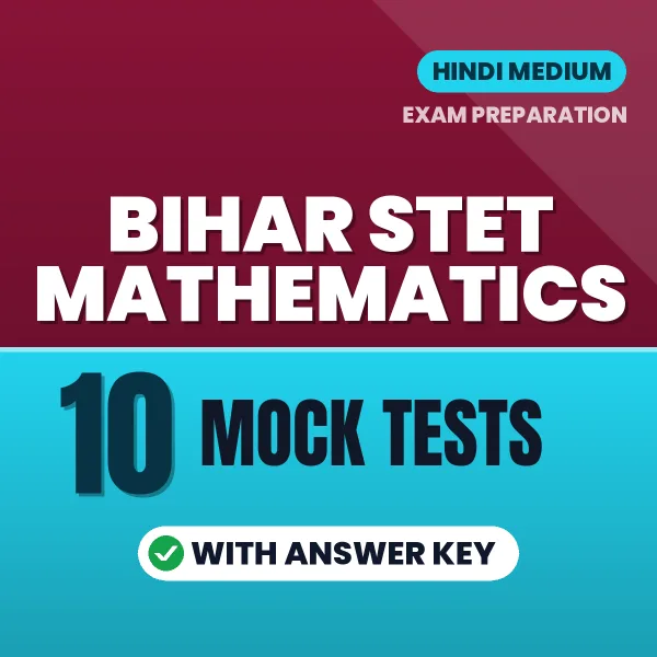 Latest Pattern Bihar STET Mathematics Mock Test eBook in Hindi – 10 Mock Tests with Answer Key for Self-Assessment