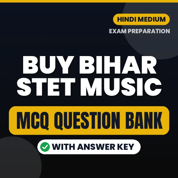 Buy Bihar STET Music Exam Objective Type Questions eBook in Hindi – Latest Pattern MCQ Collection