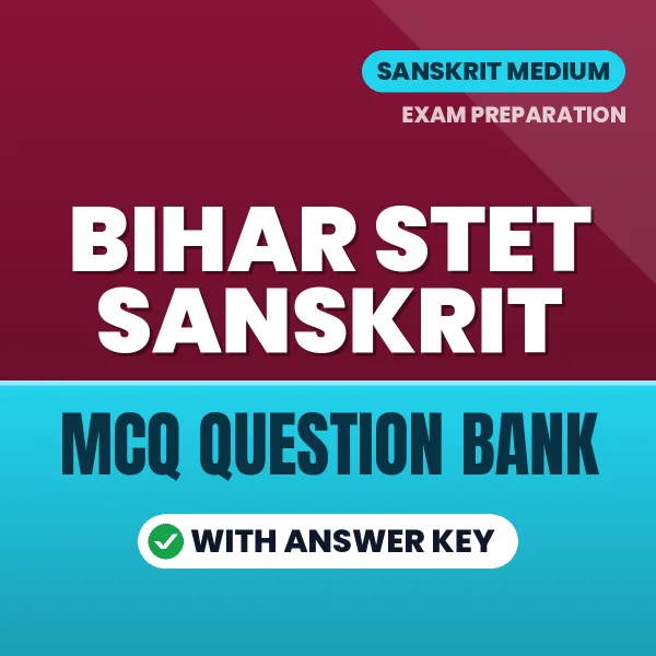Best MCQ eBook for Bihar STET Sanskrit Exam in Hindi | Selected Questions with Answer Key