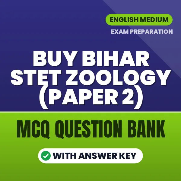 Buy Bihar STET Zoology (Paper 2) Exam Objective Type Questions eBook in English – Latest Pattern MCQ Collection