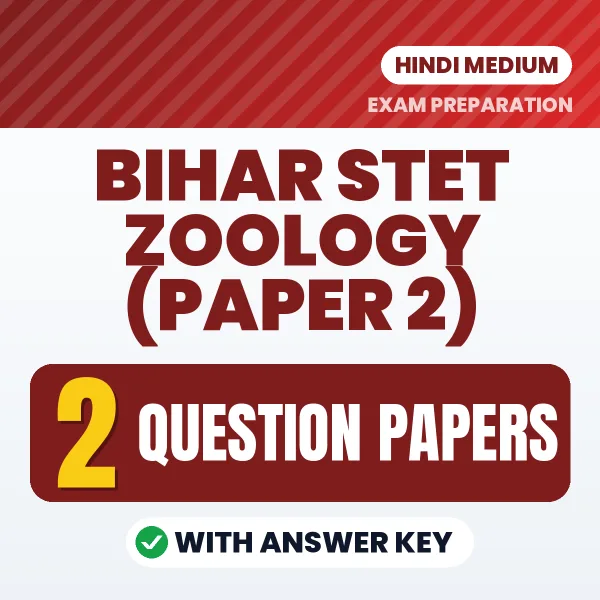 Download 2 Bihar STET Zoology (Paper 2) Question Papers PDF (Hindi) Based on the Latest Exam Pattern