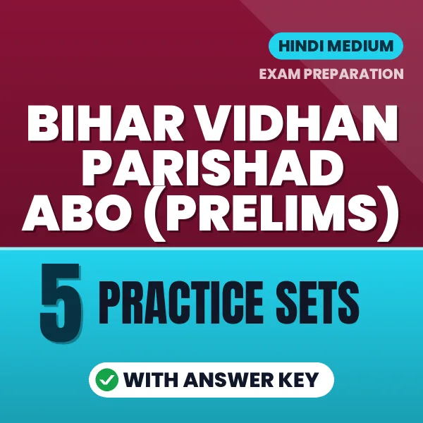 Bihar Vidhan Parishad ABO (Prelims) Practice Set PDF in Hindi – 5 Full-Length Practice Sets with Answer Key