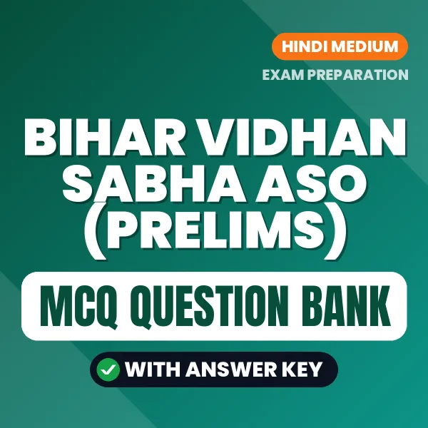 Prepare for Bihar Vidhan Sabha ASO (Prelims) Exam with Multiple Choice Questions & Answers PDF in Hindi