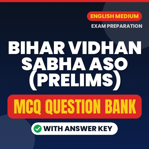 Crack Bihar Vidhan Sabha ASO (Prelims) Exam with This MCQ Practice Book PDF in English – Instant Download