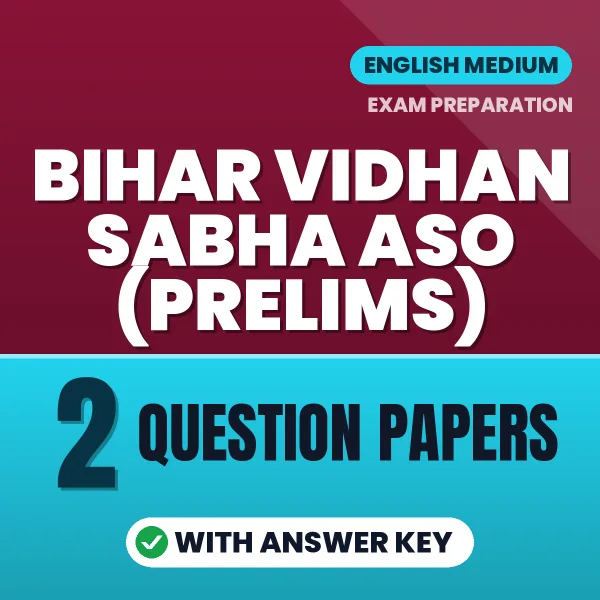 Bihar Vidhan Sabha ASO (Prelims) Exam Question Paper Series (English): 2 Exam-Like Question Papers with Answers