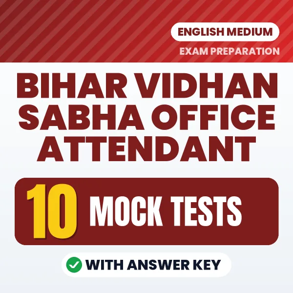 Download 10 Bihar Vidhan Sabha Office Attendant Mock Tests PDF (English) Based on the Latest Exam Pattern