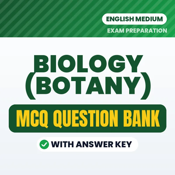 Download Biology (Botany) Exam MCQ PDF in English – Important Objective Questions with Answers