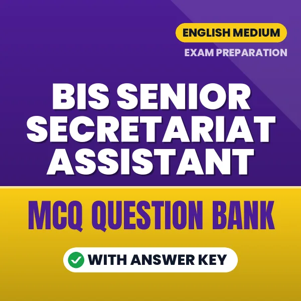 Download BIS Senior Secretariat Assistant Exam MCQ PDF in English – Important Objective Questions with Answers