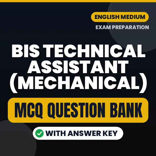 Crack BIS Technical Assistant (Mechanical) Exam with This MCQ Practice Book PDF in English – Instant Download