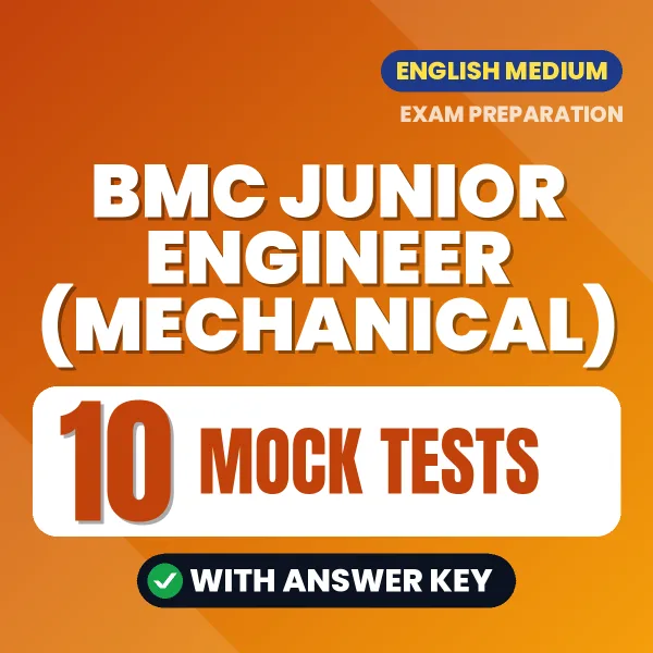 Test Your BMC Junior Engineer (Mechanical) Exam Preparation – 10 Mock Tests with Answer Key in PDF Format (English)
