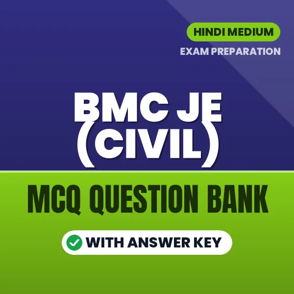 BMC JE (Civil) Exam Objective Question Bank (Hindi): MCQs with Answer Key Based on the Latest Syllabus