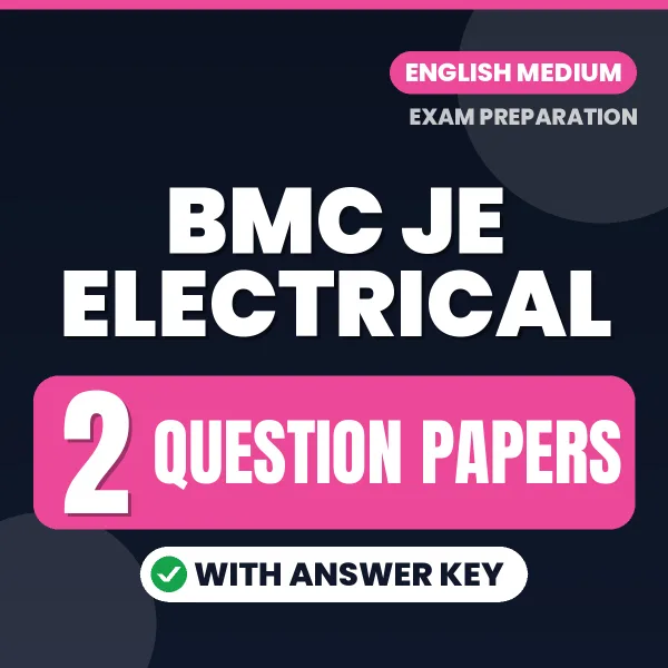 Practice for BMC JE Electrical Exam at Home – 2 Question Papers PDF in English with Answers