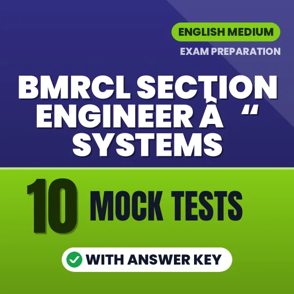 BMRCL Section Engineer â€“ Systems Mock Test PDF in English – 10 Full-Length Mock Tests with Answer Key