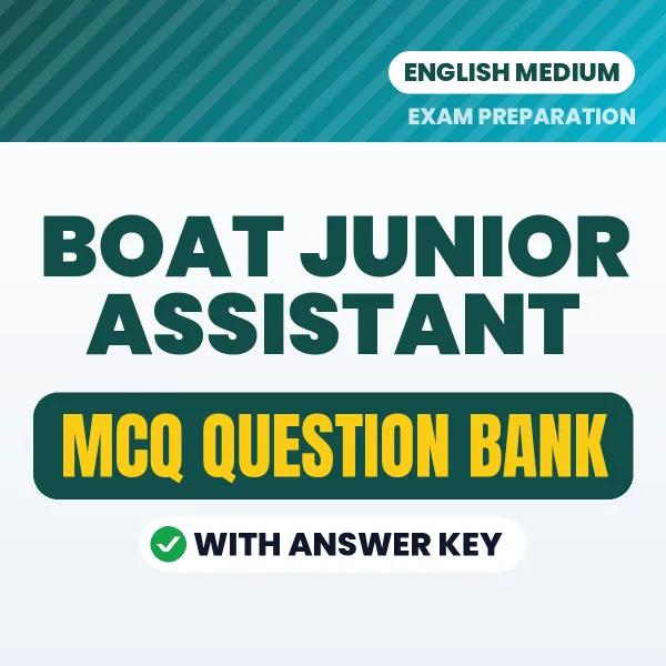 BOAT JUNIOR ASSISTANT Exam Objective Question Bank (English): MCQs with Answer Key Based on the Latest Syllabus