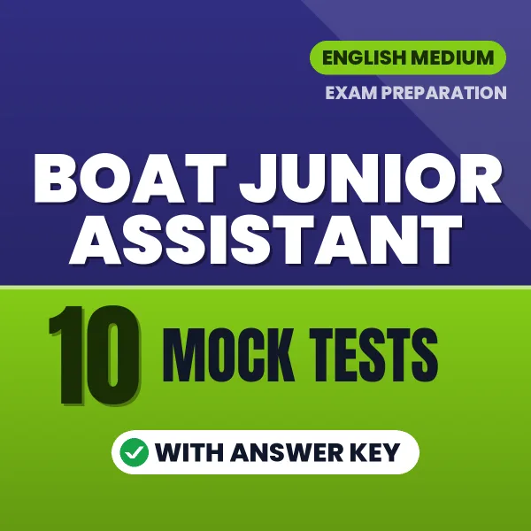 Download 10 BOAT Junior Assistant Mock Tests PDF (English) Based on the Latest Exam Pattern