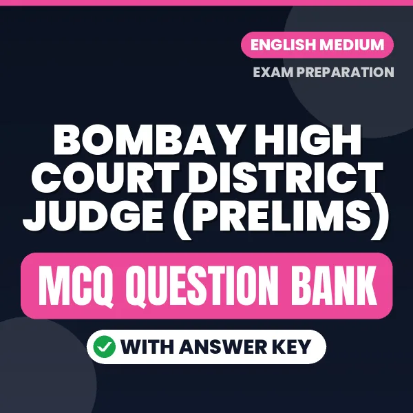 Download Bombay High Court District Judge (Prelims) Exam MCQ PDF in English – Important Objective Questions with Answers