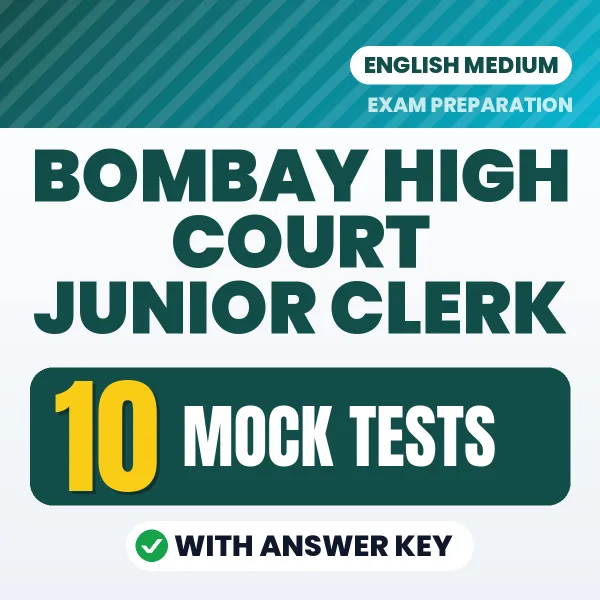 Bombay High Court Junior Clerk Exam Mock Test Series (English): 10 Exam-Like Mock Tests with Answers