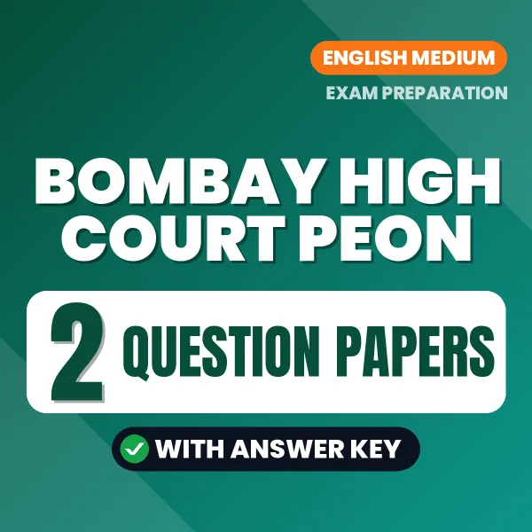 Latest Pattern BOMBAY HIGH COURT PEON Question Paper eBook in English – 2 Question Papers with Answer Key for Self-Assessment