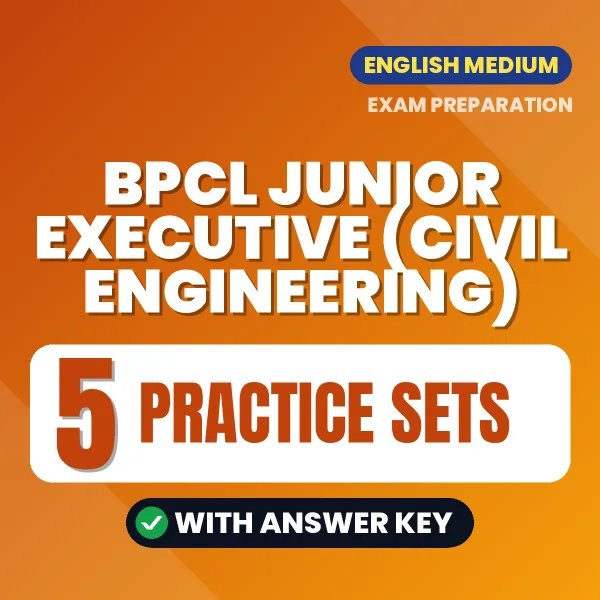 Boost Your BPCL Junior Executive (Civil Engineering) Exam Score with 5 Practice Sets with Answer Key in English – PDF eBook