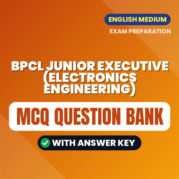 Best MCQ eBook for BPCL Junior Executive (Electronics Engineering) Exam in English | Selected Questions with Answer Key