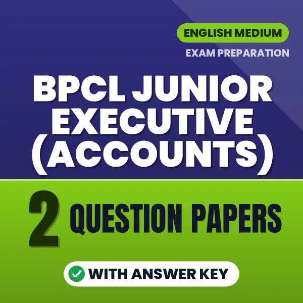 BPCL Junior Executive (Accounts) Exam Question Paper Series (English): 2 Exam-Like Question Papers with Answers