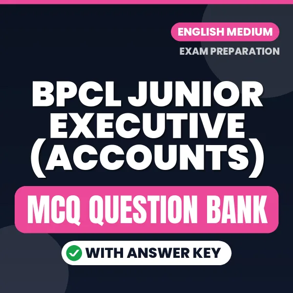 BPCL Junior Executive (Accounts) MCQ with Answer Key Book PDF in English – Exam-Oriented Objective Questions for Quick Revision