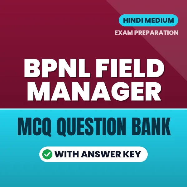 BPNL Field Manager Exam Objective Question Bank (Hindi): MCQs with Answer Key Based on the Latest Syllabus