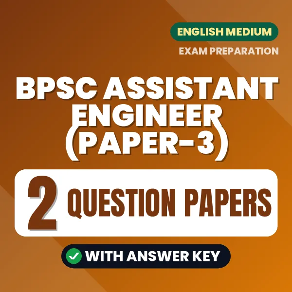 Practice for BPSC Assistant Engineer (Paper-3) Exam at Home – 2 Question Papers PDF in English with Answers