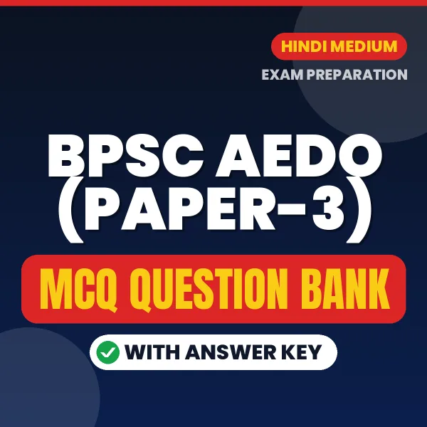 BPSC AEDO (Paper-3) Exam Objective Question Bank (Hindi): MCQs with Answer Key Based on the Latest Syllabus